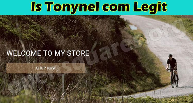 Is Tonynel Com Legit (July 2021) Guided Reviews Below!