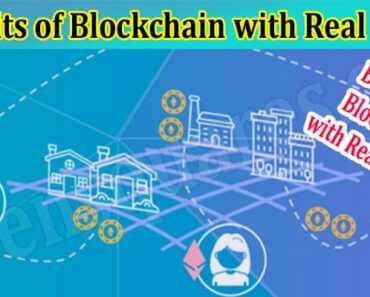 Benefits of Blockchain Technology with Real Estate
