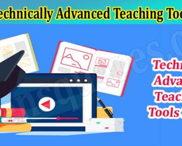 Top 5 Technically Advanced Teaching Tools 2022