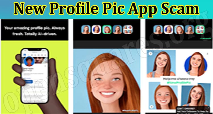 Is New Profile Pic App Scam Or On Facebook? Find App On Play Store For Android Users, What Is New Profile Pic. Com?