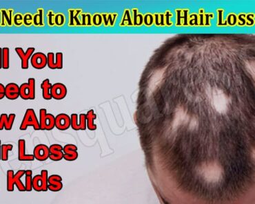 All You Need to Know About Hair Loss in Kids/Children