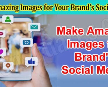 How to Make Amazing Images for Your Brand’s Social Media