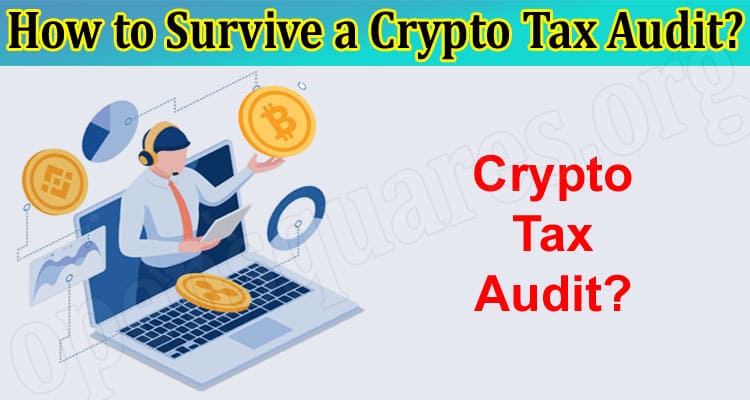 How to Survive a Crypto Tax Audit