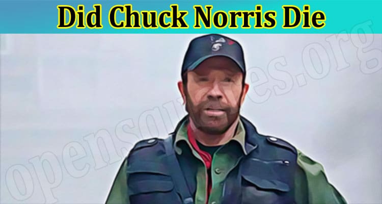 Latest News Did Chuck Norris Die