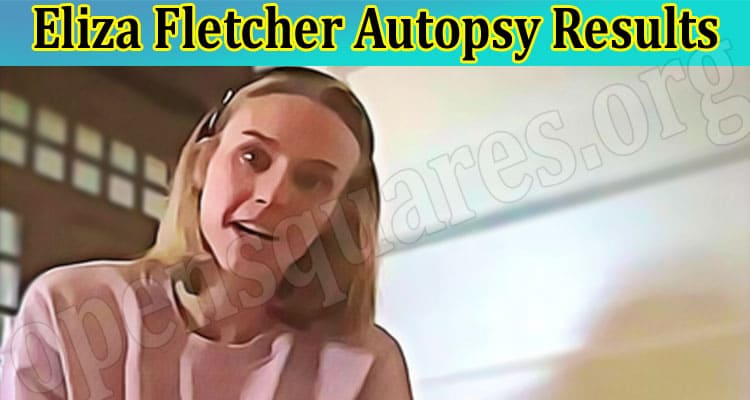 Latest News Eliza Fletcher Autopsy Results