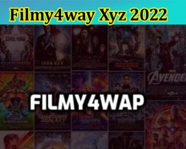What Is Filmy4way Xyz 2022? Is It Legal Or Not? Check All The Details Here!