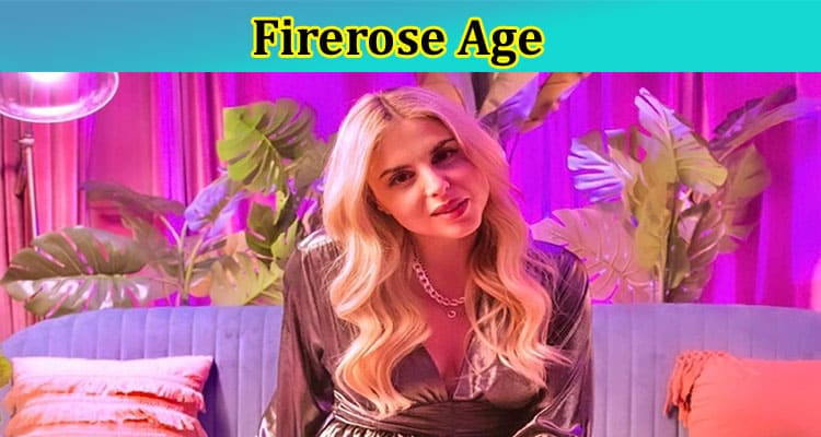 Firerose Age-What Was The Singer Real Name? How Old Is She? What Is Her Link With Billy Ray Cyrus? Check Now!