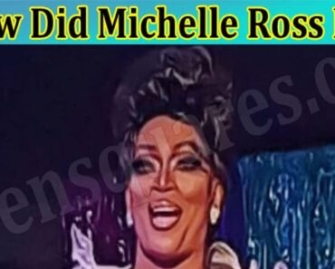 How Did Michelle Ross Die? Know About Drag Queen Toronto Death, Obituary And Dr Dexter!