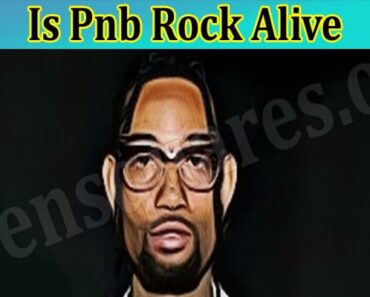 Is Pnb Rock Alive? Details On His Death, Netwroth, Girlfriend And His Age. What Happened To Him? What Is The Cause Of His Death?