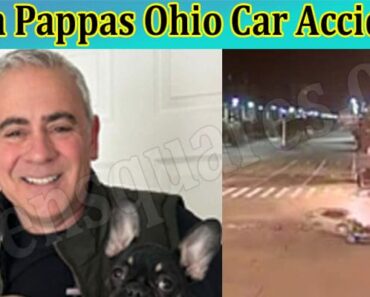 Check Info Of John Pappas Ohio Car Accident-How Did Steph Dad Die?  Is There Any Police Report? Read About His Obituary!