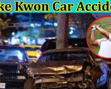 Luke Kwon Car Accident-What Happened to Him? Did He Get Any Injury? Is He Disqualified From Golf? Know Here!
