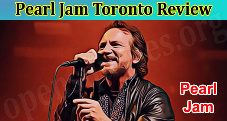 Latest News Pearl Jam Toronto Review
