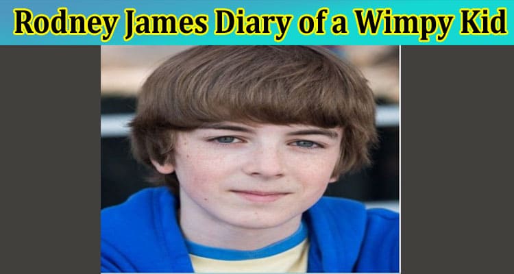 Latest News Rodney James Diary of a Wimpy Kid