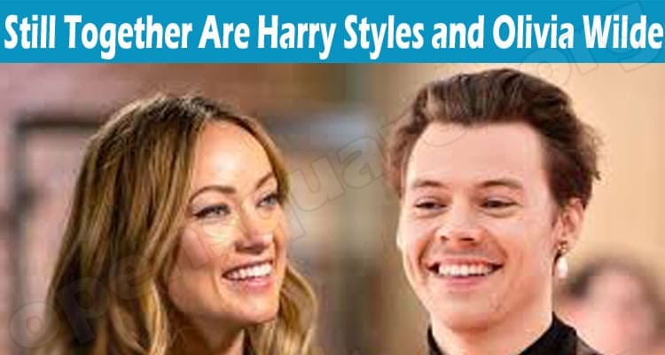 Latest News Still Together Are Harry Styles and Olivia Wilde