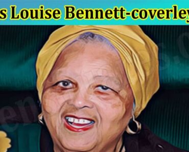 Who Is Louise Bennett-coverley 2022? Explore Her Biography, Net Worth, Family, And Poems Details!