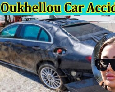Yaz Oukhellou Car Accident {Sep 2022} Know Information!