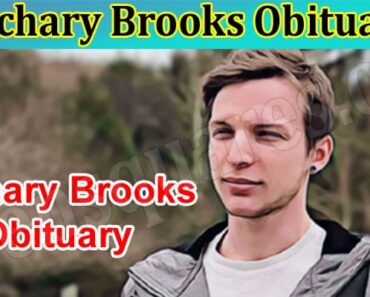 Zachary Brooks Obituary: Is He From Des Moines Or From Lowa? Why Is This Topic Trending?