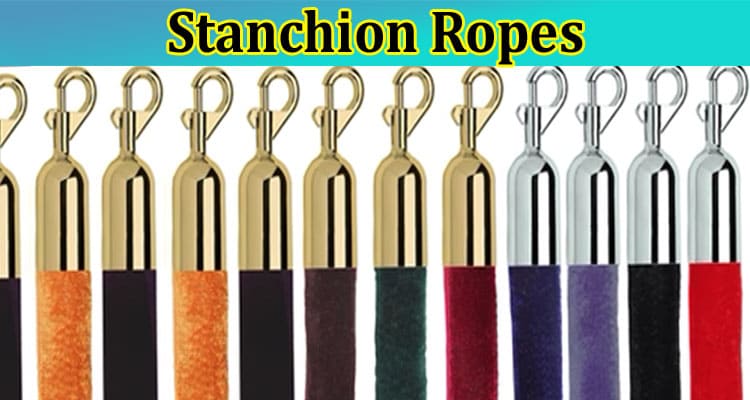 Complete A Guide Stanchion Ropes