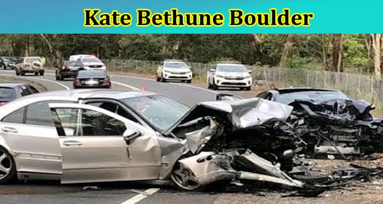 Kate Bethune Boulder: Explore Complete Details On Kate Bethune Colorado Latest Happenings!