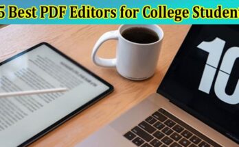 Top 5 Best PDF Editors for College Students