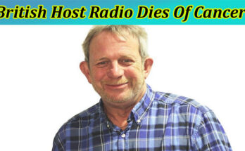 latest news British Host Radio Dies Of Cancer
