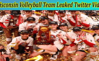 latest news Wisconsin Volleyball Team Leaked Twitter Video