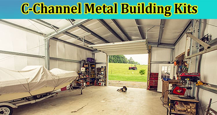 Complete Information C-Channel Metal Building Kits