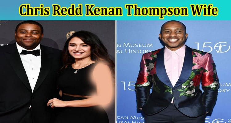 Latest News Chris Redd Kenan Thompson Wife