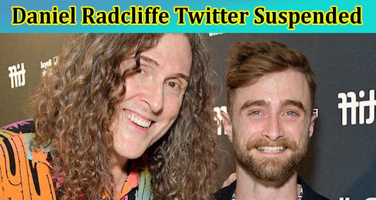 Latest News Daniel Radcliffe Twitter Suspended