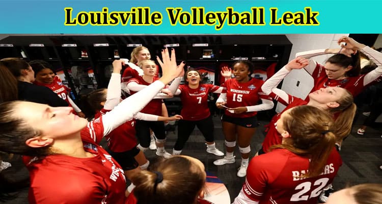 Latest News Louisville Volleyball Leak