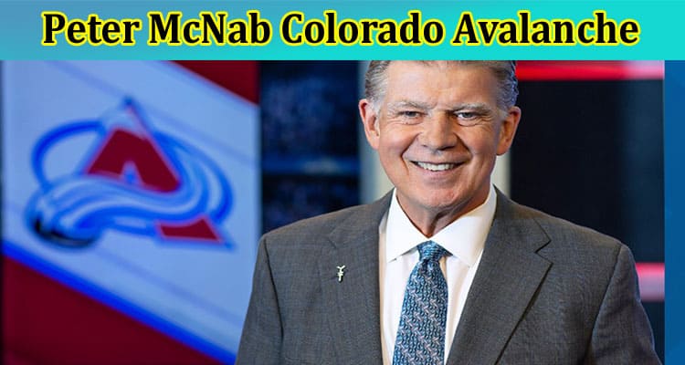 Latest News Peter McNab Colorado Avalanche
