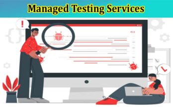 The Complete Guide to Managed Testing Services
