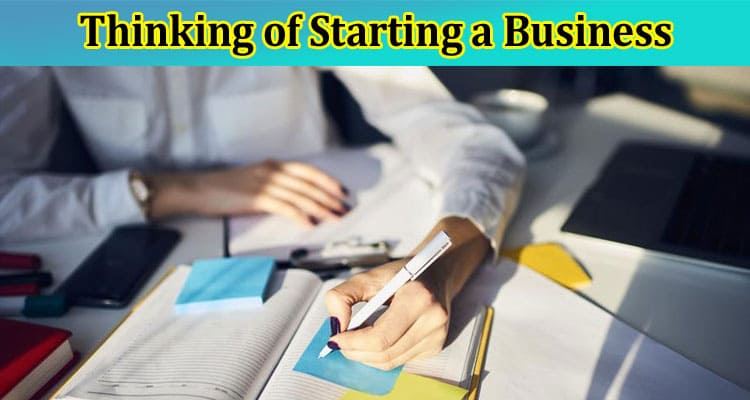 Thinking of Starting a Business? Check Out These 6 Resources