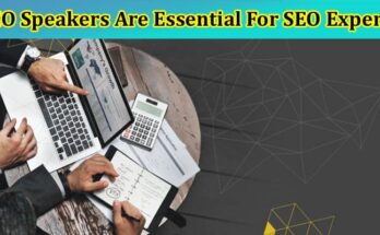 Top 4 Reasons Why SEO Speakers Are Essential For SEO Experts