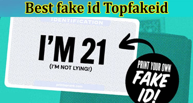 Best fake id Topfakeid