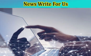 about-gerenal-information News Write For Us