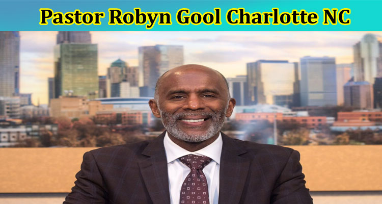 latest-news Pastor Robyn Gool Charlotte NC