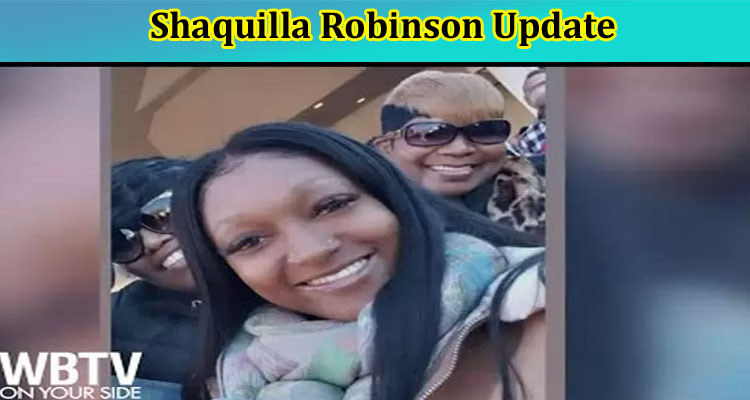 latest-news Shaquilla Robinson Update