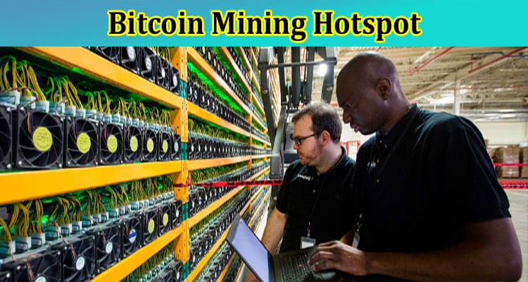 Is The USA Taking Charge Of Bitcoin Mining Hotspot?
