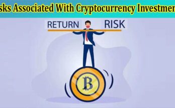 Complete Information Risks Associated With Cryptocurrency Investments