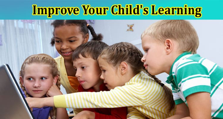 Help Improve Your Child’s Learning and Behaviour Utilizing Their Unique Personal Interests