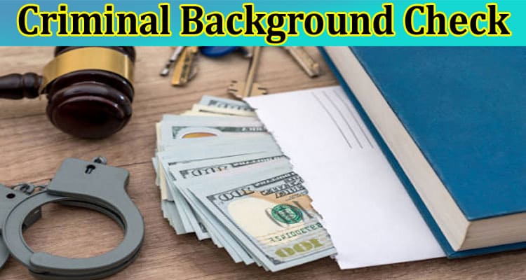 What Is the Difference Between a Background Check & a Criminal Background Check