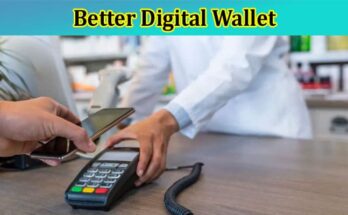 Complete Information About A Brief Guide to Purchasing a Better Digital Wallet!