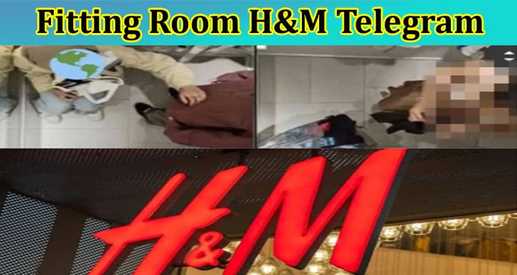 Latest News Fitting Room H&M Telegram