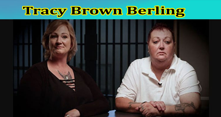 [Update] Tracy Brown Berling: What Happened To Tracy Brown Berling? How Did She Pass Away?