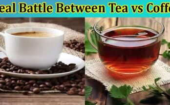 The Real Battle Between Tea vs Coffee - Which Is Better