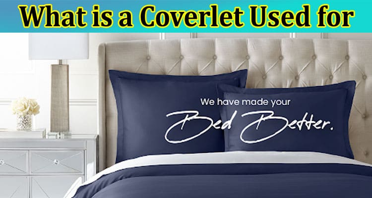 What is a Coverlet Used for