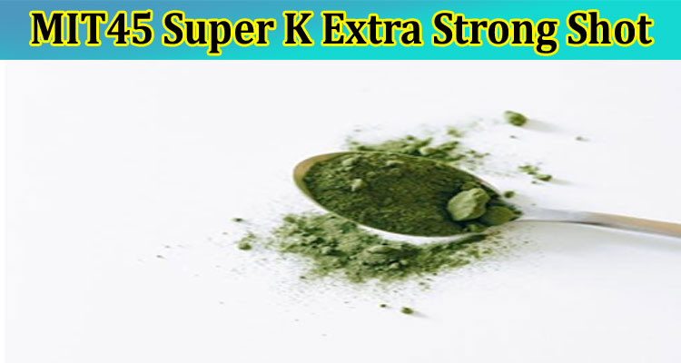Can You Get MIT45 Super K Extra Strong Shot at Affordable Prices?