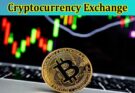 Complete Information About Cryptocurrency Exchange - A Quick Guide for Beginners