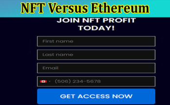 Complete Information About NFT Versus Ethereum